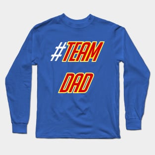 #TEAMDAD Long Sleeve T-Shirt